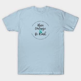 Courage & Kindness T-Shirt